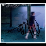 Tillmann Uhrmacher - On The Run '2002