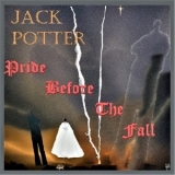 Jack Potter - Pride Before The Fall '2018