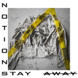 Notions - Stay Away '2019