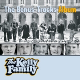 The Kelly Family - The Bonus Tracks Album '1999