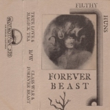 Filthy Huns - Forever Beast '2017