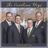 Carolina Boys Quartet - Watch And Pray '2014 - Album