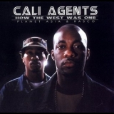 Cali Agents - How The West Was One '2000