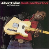 Albert Collins - Don't Lose Your Cool '1983