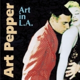 Art Pepper Quartet - Art In L.A. '1991