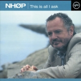 Niels-Henning Orsted Pedersen - This Is All I Ask '1998