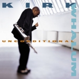 Kirk Whalum - Unconditional '2000