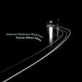 Joshua Redman - Come What May [Hi-Res] '2019