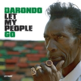 Darondo - Let My People Go '2013