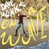 Dave Monks - On A Wave '2019 - Album