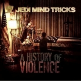 Jedi Mind Tricks - A History Of Violence '2008
