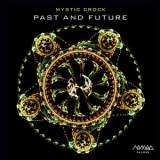 Mystic Crock - Past And Future '2019 - Album