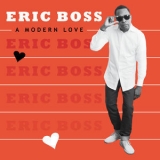 Eric Boss - A Modern Love '2019