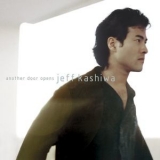 Jeff Kashiwa - Another Door Opens '2011