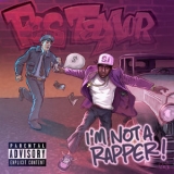 Fes Taylor - I Am Not A Rapper '2015 - Album