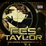 Fes Taylor - Welcome To Goonsville '2008