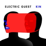 Electric Guest - Kin '2019