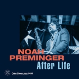 Noah Preminger - After Life '2019