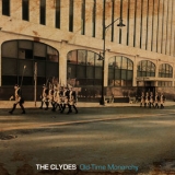 The Clydes - Old Time Monarchy '2019
