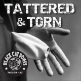 Black Cat Bones - Tattered And Torn '2019