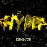 Eliminate - Hypr EP '2014