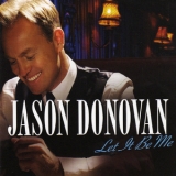 Jason Donovan - Let It Be Me '2008 - Album