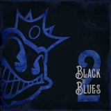 Black Stone Cherry - Black To Blues, Vol. 2 [Hi-Res] '2019