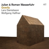 Julian & Roman Wasserfuhr - Gravity '2011 - Album