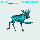 Nils Landgren Funk Unit - Funky Abba '2004