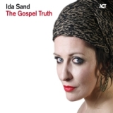 Ida Sand - The Gospel Truth [Hi-Res] '2012 - Album