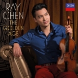 Ray Chen - The Golden Age [Hi-Res] '2018