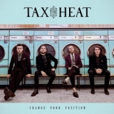 Tax The Heat - Change Your Position [Hi-Res] '2018 - Album