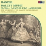 George Frideric Handel - Ballet Music • Alcina • Il Pastor Fido • Ariodante (Sir Neville Marriner) '1972