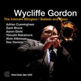 Wycliffe Gordon - The Intimate Ellington / Ballads And Blues '2013