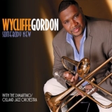 Wycliffe Gordon - Somebody New '2015