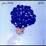 John Illsley (ex - Dire Straits) - Glass '1988