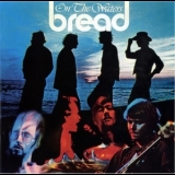 Bread - On The Waters '1970