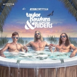 Taylor Hawkins & The Coattail Riders - Get The Money '2019