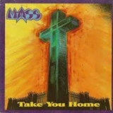 Mass - Take You Home Ep '1988