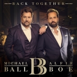 Michael Ball & Alfie Boe - Back Together '2019 - Album