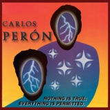 Carlos Peron - Nothing Is True; Everything Is Permitted (CD1) '2006