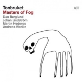 Tonbruket - Masters Of Fog '2019