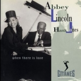 Abbey Lincoln & Hank Jones - When There Is Love '1994