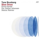 Tore Brunborg with Eivind Aarset - Slow Snow '2015 - Album