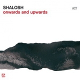 Shalosh - Onwards And Upwards '2019