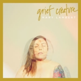 Mary Lambert - Grief Creature '2019