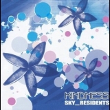 Sky_Residents - Kindness '2006