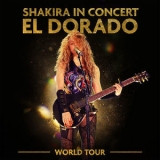 Shakira - Shakira In Concert El Dorado World Tour '2019
