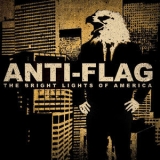 Anti-Flag - The Bright Lights Of America '2008