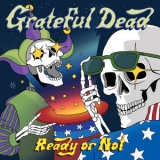 Grateful Dead - Ready Or Not (live) '2019